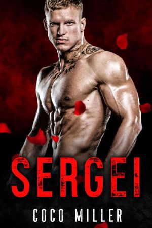 Sergei: Russian Mafia Romance (Red Bratva Billionaires Book 2)