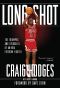 Long Shot · the Triumphs and Struggles of an NBA Freedom Fighter