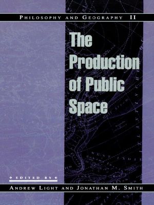 Philosophy and Geography II · The Production of Public Space