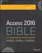 Access 2016 Bible, First Edition