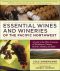 Essential Wines and Wineries of the Pacific Northwest