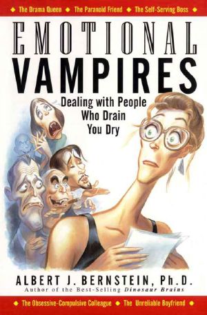 Emotional Vampires · Dealing With People Who Drain You Dry