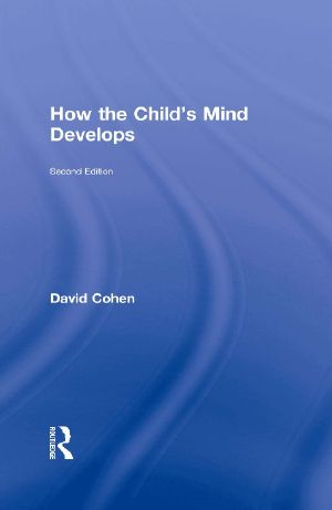 How The Child's Mind Develops, 2nd Edition