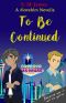 To Be Continued · A Gram and Digi Reunion (The #Lovehim Series Book 6)