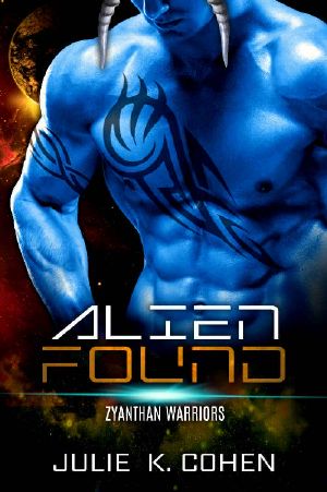 Alien Found: SciFi Mail Order Bride Bossy Alien Romance (Zyanthan Warriors Book 2)