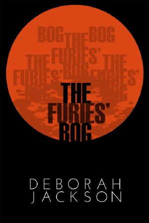 The Furies' Bog - Part I