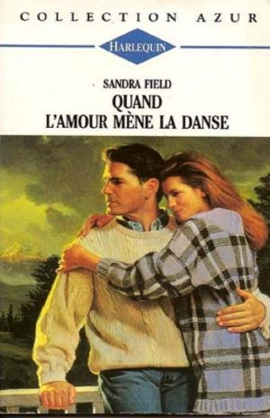 Quand L'Amour Mène La Danse