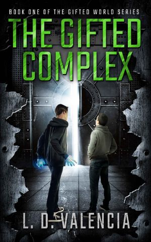 The Gifted Complex: Book One of The Gifted World Series