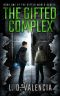 The Gifted Complex: Book One of The Gifted World Series