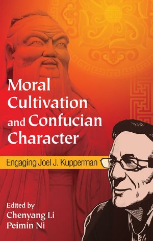 Moral Cultivation and Confucian Character