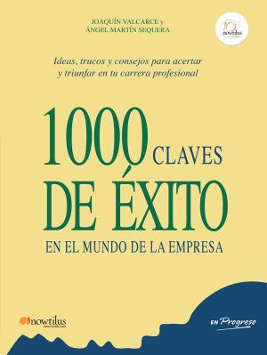 1000 claves de éxito en el mundo de la empresa