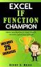 Excel IF Function Champion · Master Excel Functions IF, SumIF, CountIF, and Other Logical Excel Formulas (Excel Champions Book 4)