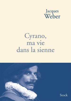 Cyrano, Ma Vie Dans La Sienne