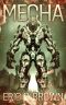 Mecha · A Litrpg Adventure
