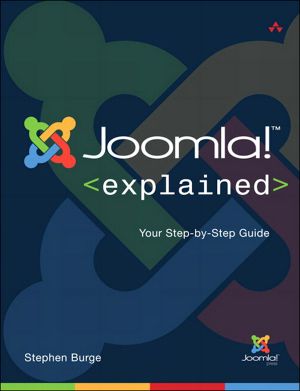 Joomla!® Explained · Your Step-By-Step Guide (Joanne Romanovich's Library)