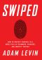 Swiped · How to Protect Yourself in a World Full of Scammers, Phishers, and Identity Thieves