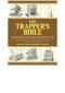 The Trapper's Bible