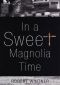 In a Sweet Magnolia Time