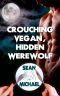 Crouching Vegan, Hidden Werewolf