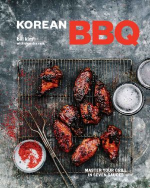 Korean BBQ, Master Your Grill in Seven Sauces