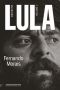 Lula, volume 1: Biografia