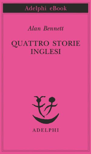 Quattro Storie Inglesi