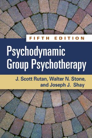 Psychodynamic Group Psychotherapy · 5th Edition