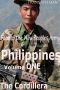 Face of the New Peoples Army of the Philippines, Volume One Cordillera