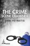 The Crime Scene Examiner