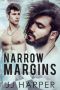 Narrow Margins