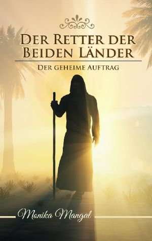 Der Retter der beiden Länder · Der geheime Auftrag