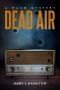 Dead Air: a Waco Mystery