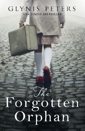 The Forgotten Orphan · the Heartbreaking and Gripping World War 2 Historical Novel