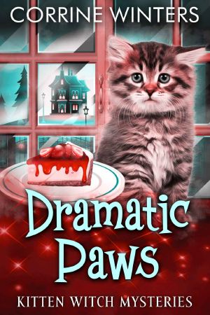 Dramatic Paws (Kitten Witch Cozy Mystery Series Book 1)