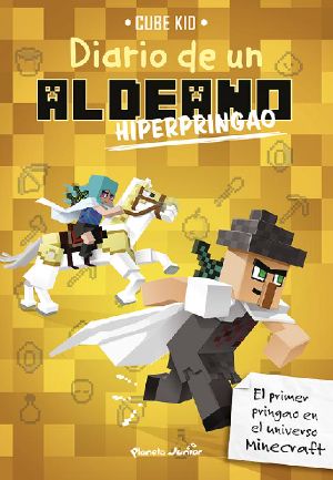 Minecraft. Diario de un aldeano hiperpringao