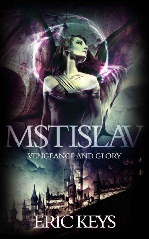 Mstislav · Vengeance and Glory