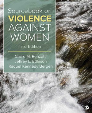 Renzetti, Edleson and Bergen. Sourcebook on Violence Against Women. 3rd Edition.