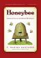 Honeybee · Lessons from an Accidental Beekeeper