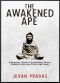 The Awakened Ape