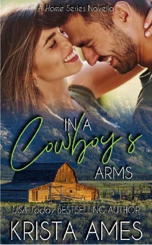 In a Cowboy's Arms (Home Series Book 2)