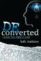 Deconverted: A Journey from Religion to Reason