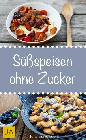 Süßspeisen ohne Zucker