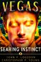 Searing Instinct · Vegas · Book Eight