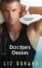 Doctor’s Orders · A Standalone Romance