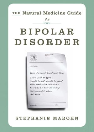 The Natural Medicine Guide to Bipolar Disorder · New Revised Edition