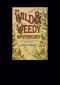 The Wild & Weedy Apothecary