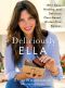 Deliciously Ella · 100+ Easy, Healthy, and Delicious Plant-Based, Gluten-Free Recipes