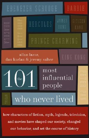 The 101 Most Influential People Who Never Lived