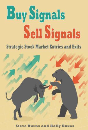 Buy Signals Sell Signals ·Strategic Stock Market Entries and Exits