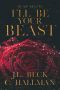 I'll Be Your Beast · A Shifter Romance